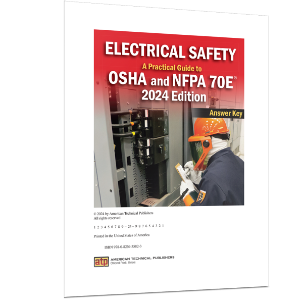 Electrical Safety: A Practical Guide to OSHA and NFPA 70E® 2024 Edition ...